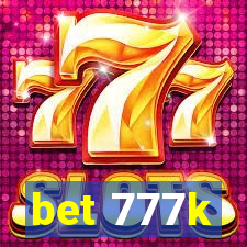 bet 777k